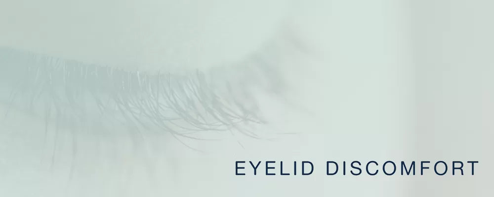 Eyelid Discomfort